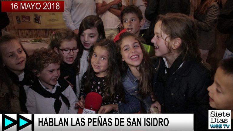 HABLAN LAS PEÑAS DE SAN ISIDRO – 16 MAYO 2018