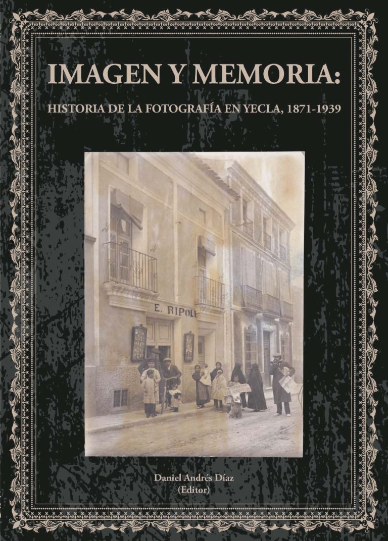 Se presenta el libro “Imagen y memoria”,  un repaso a la historia de la fotografía antigua en Yecla